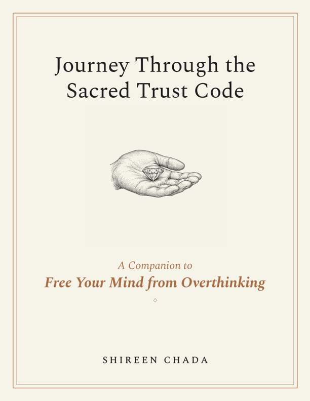 Journey Through the Sacred Trust Code — Free Companion Workbook by Shireen Chada